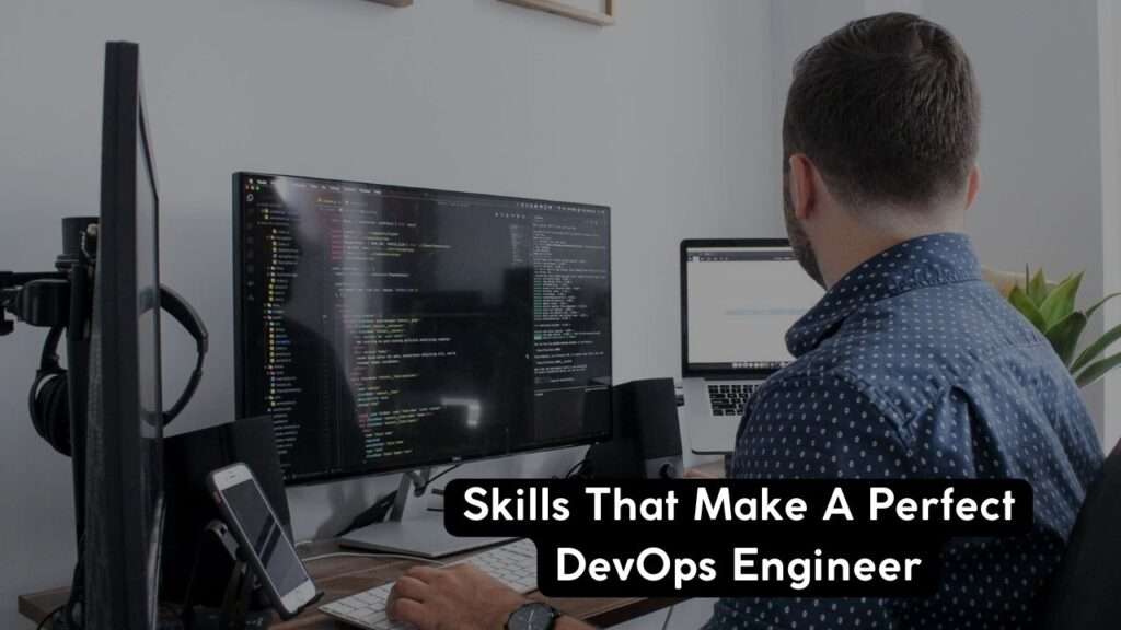 Skills-That-Make-A-Perfect-DevOps-Engineer