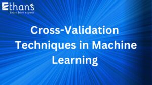 Cross-Validation in Machine Learning