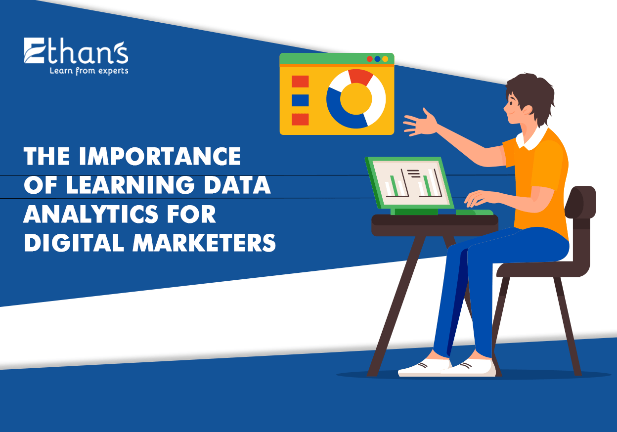 Importance of data analytics for digital marketers