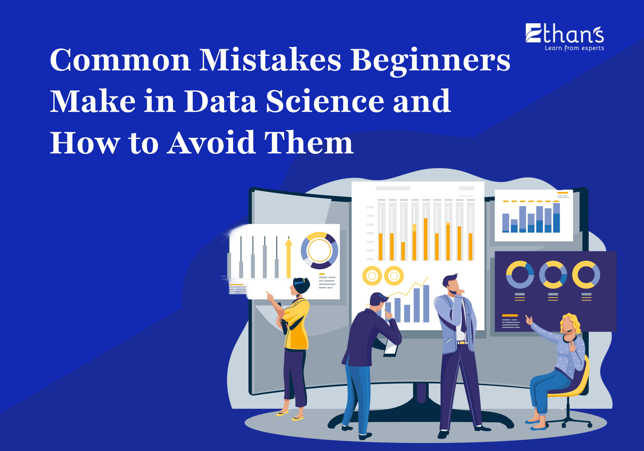 Common Mistakes Beginners Make in Data Science